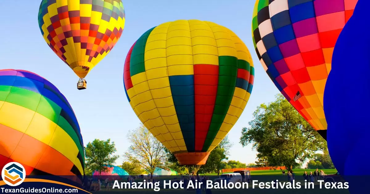 Amazing Hot Air Balloon Festivals in Texas