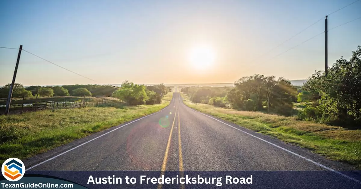 Austin to Fredericksburg Road