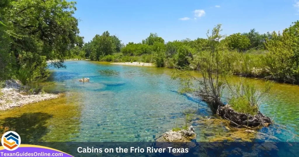 Cabins on the Frio River Texas