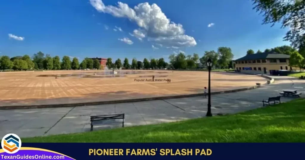 Pioneer Farms' Splash Pad