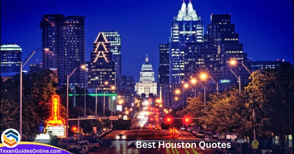 Best Houston Quotes