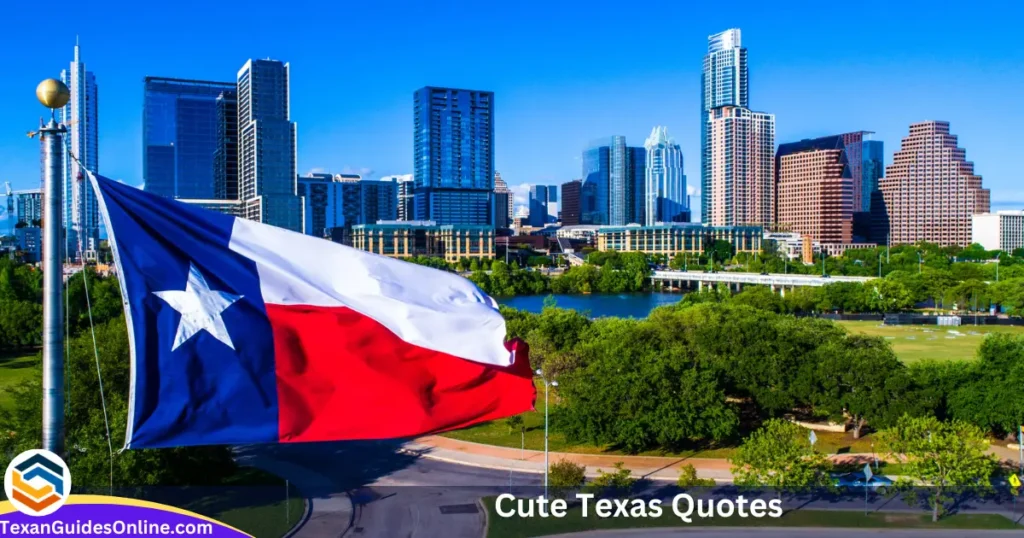 Cute Texas Quotes